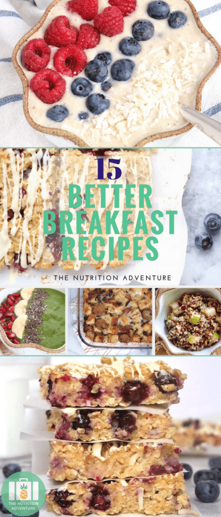 15 Better Breakfast Recipes | The Nutrition Adventure