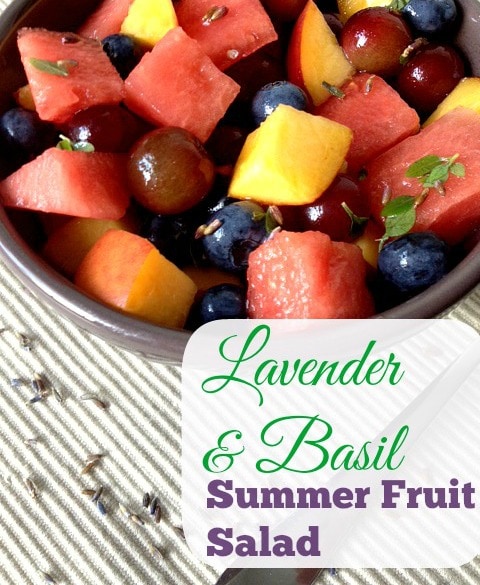 lavender and basil summer fruit salad
