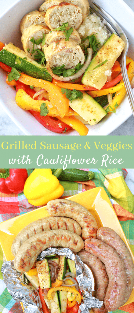 Grilled Sausage & Veggies with Cauliflower Rice